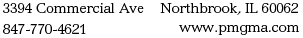 PMGMA - 3394 Commercial Ave. Northbrook, IL 60062